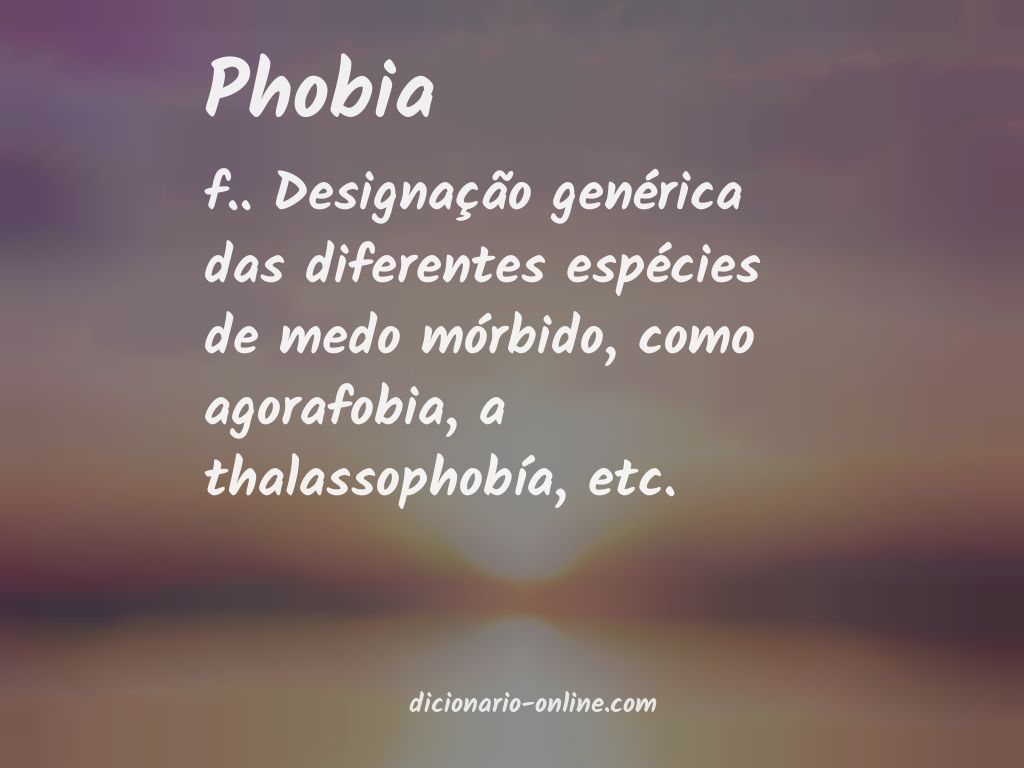 Significado de phobia