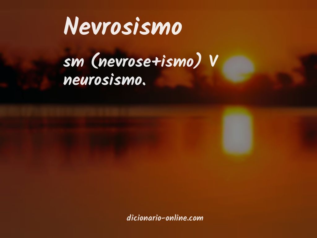 Significado de nevrosismo