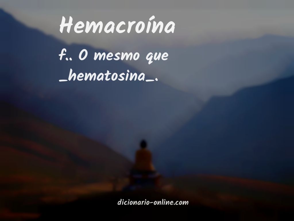 Significado de hemacroína