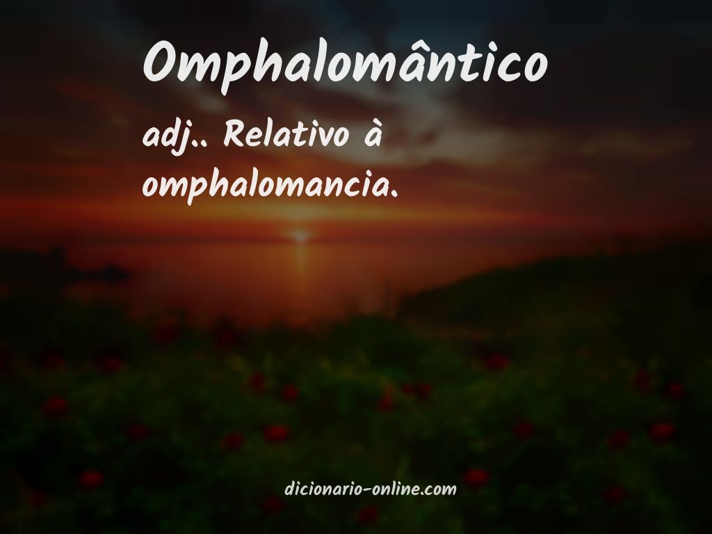 Significado de omphalomântico