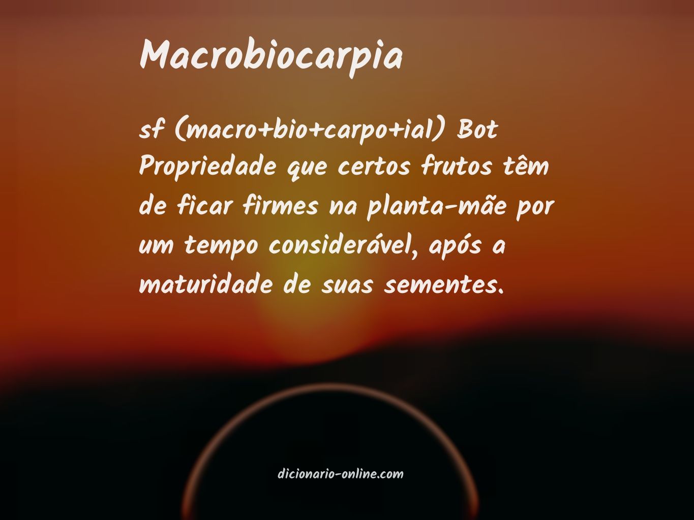 Significado de macrobiocarpia