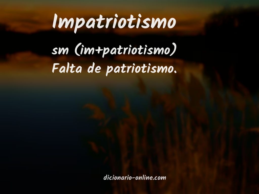 Significado de impatriotismo