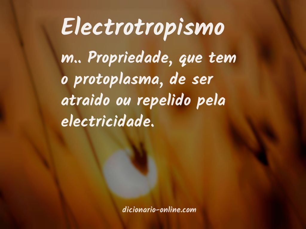 Significado de electrotropismo