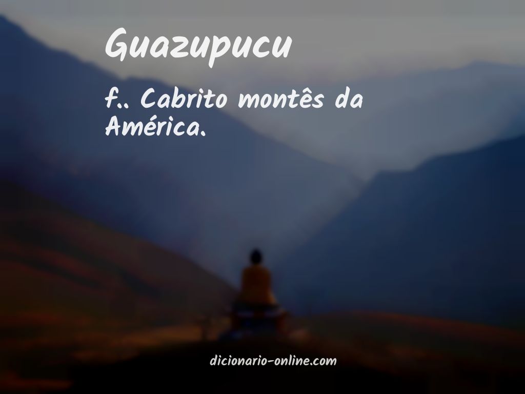 Significado de guazupucu