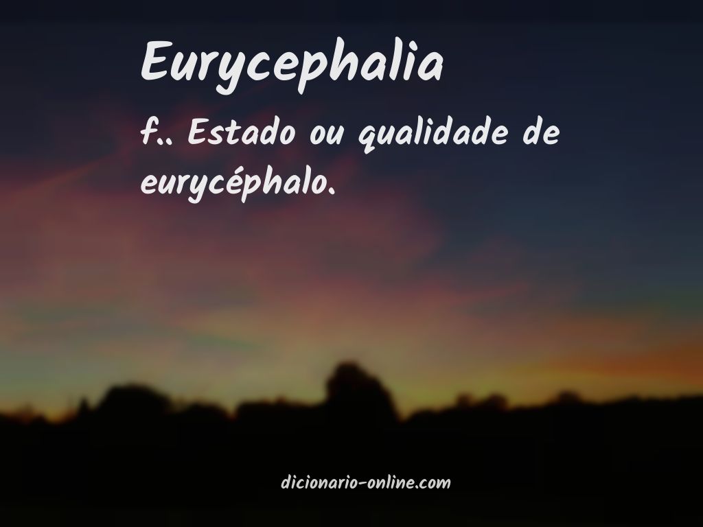 Significado de eurycephalia