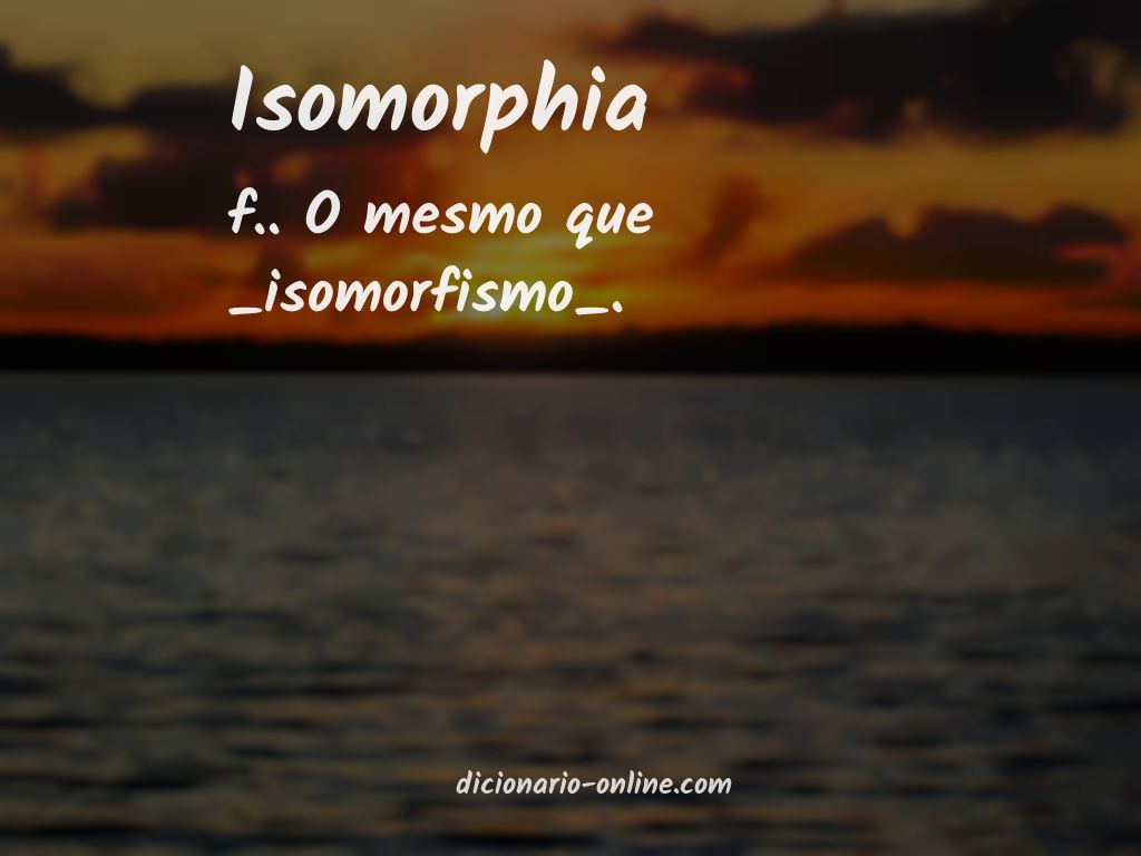 Significado de isomorphia