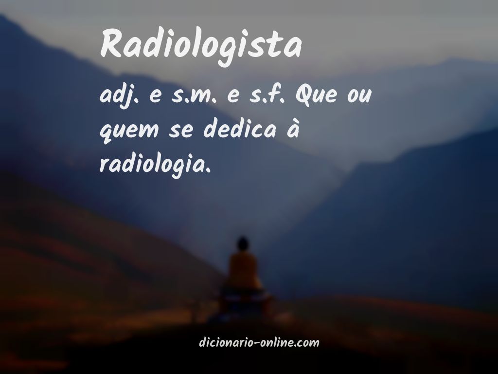 Significado de radiologista