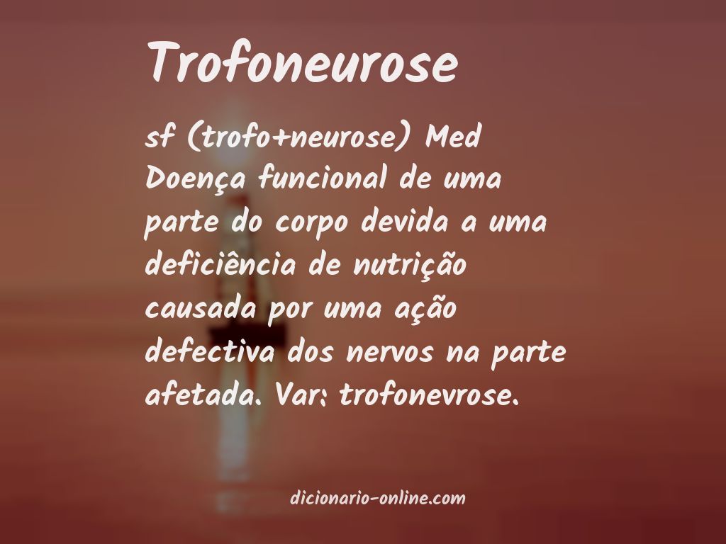 Significado de trofoneurose