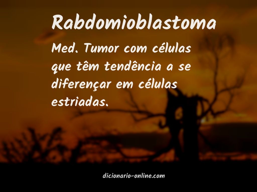 Significado de rabdomioblastoma