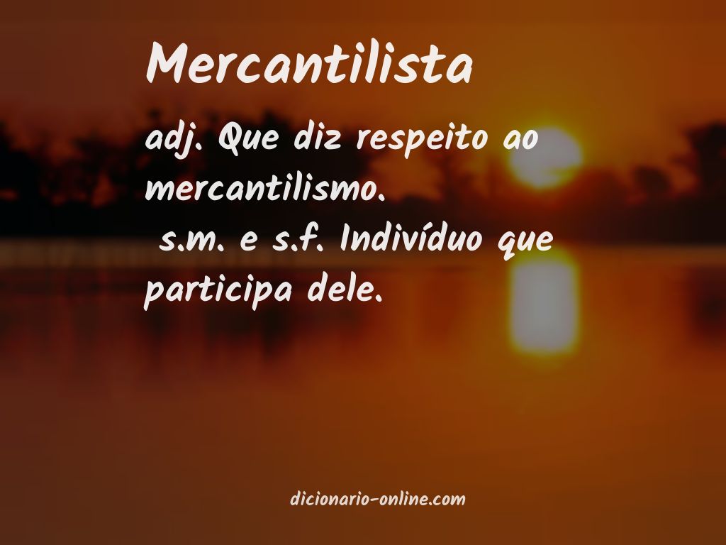 Significado de mercantilista