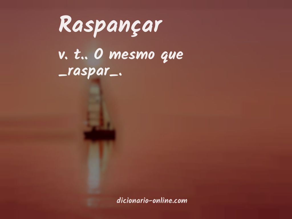 Significado de raspançar