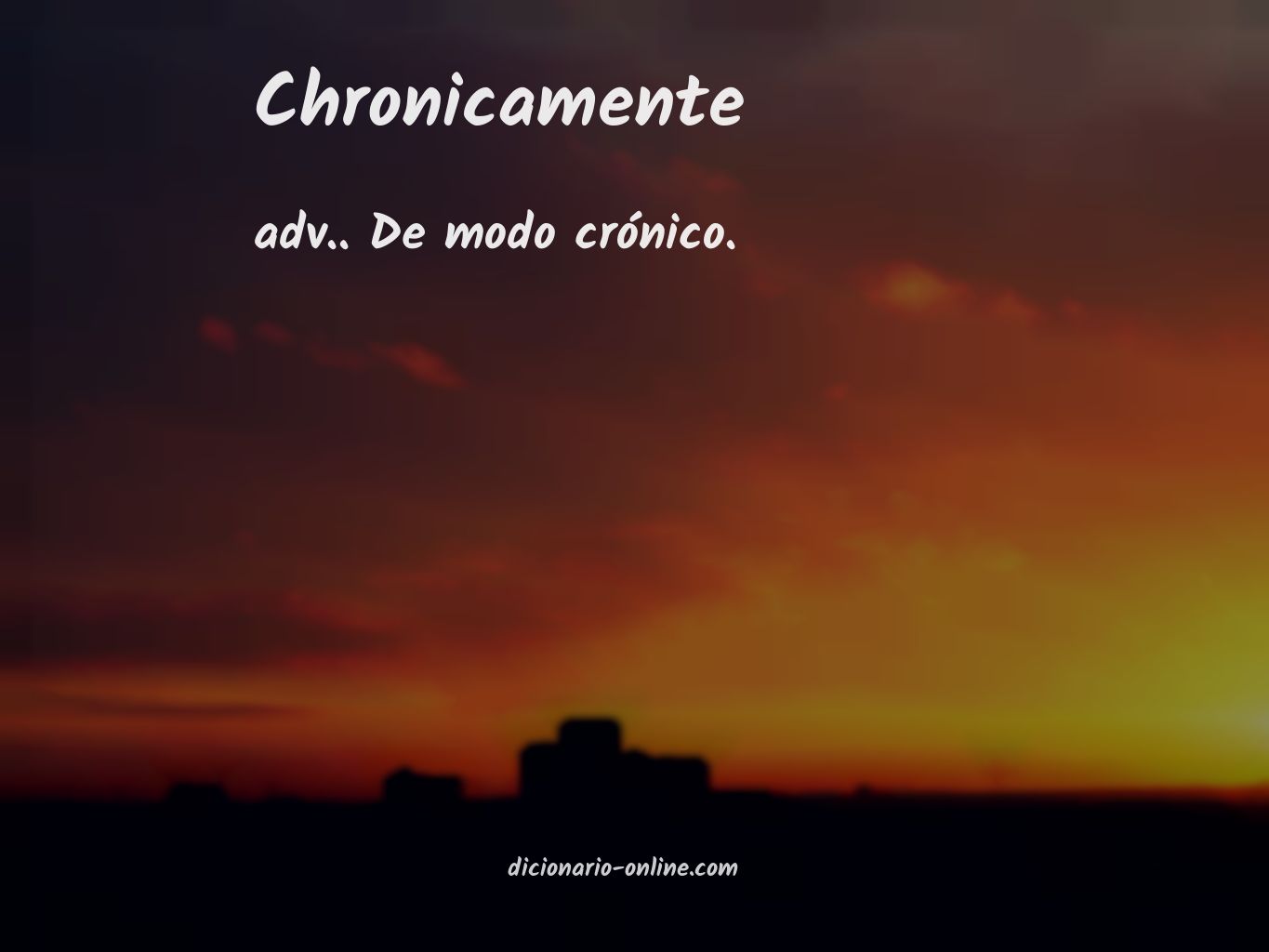 Significado de chronicamente