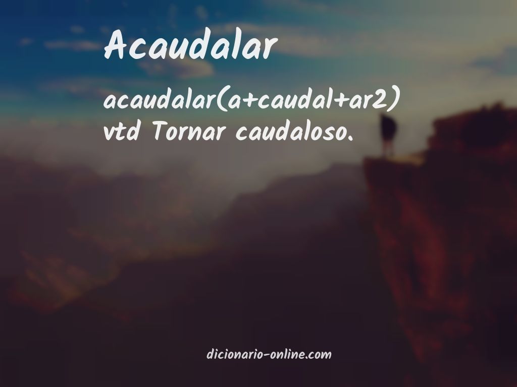 Significado de acaudalar