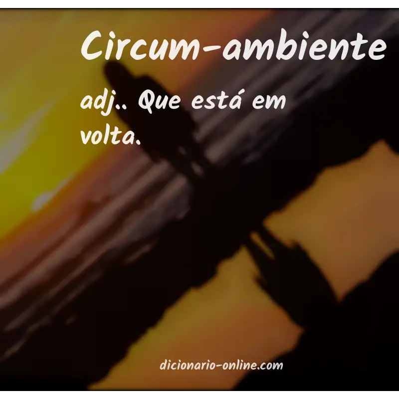 Significado de circum-ambiente
