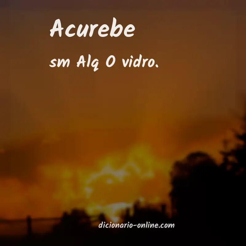Significado de acurebe