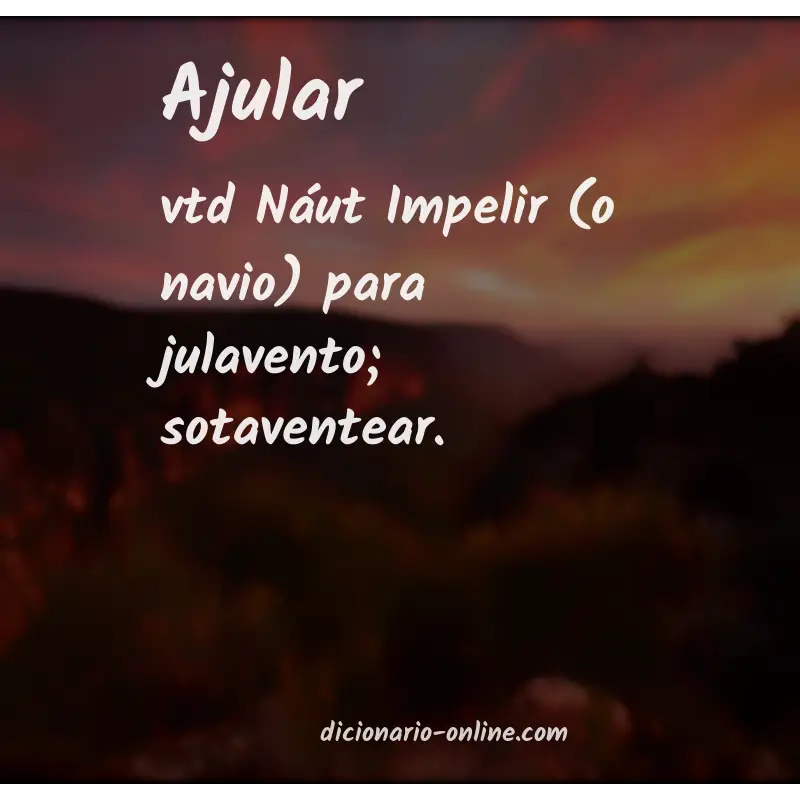 Significado de ajular