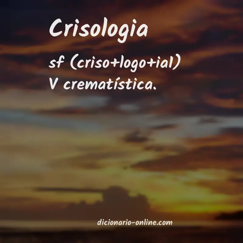 Significado de crisologia