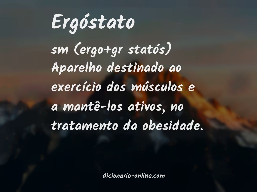 Significado de ergóstato