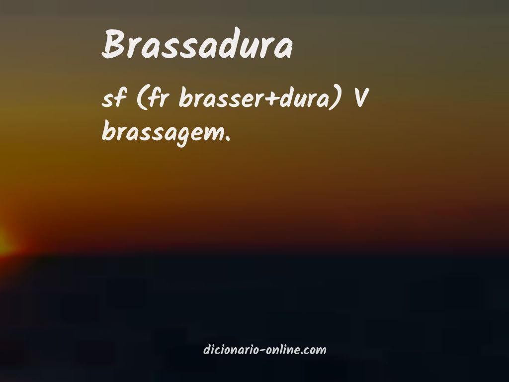 Significado de brassadura