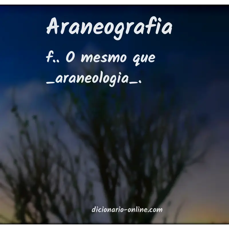 Significado de araneografia