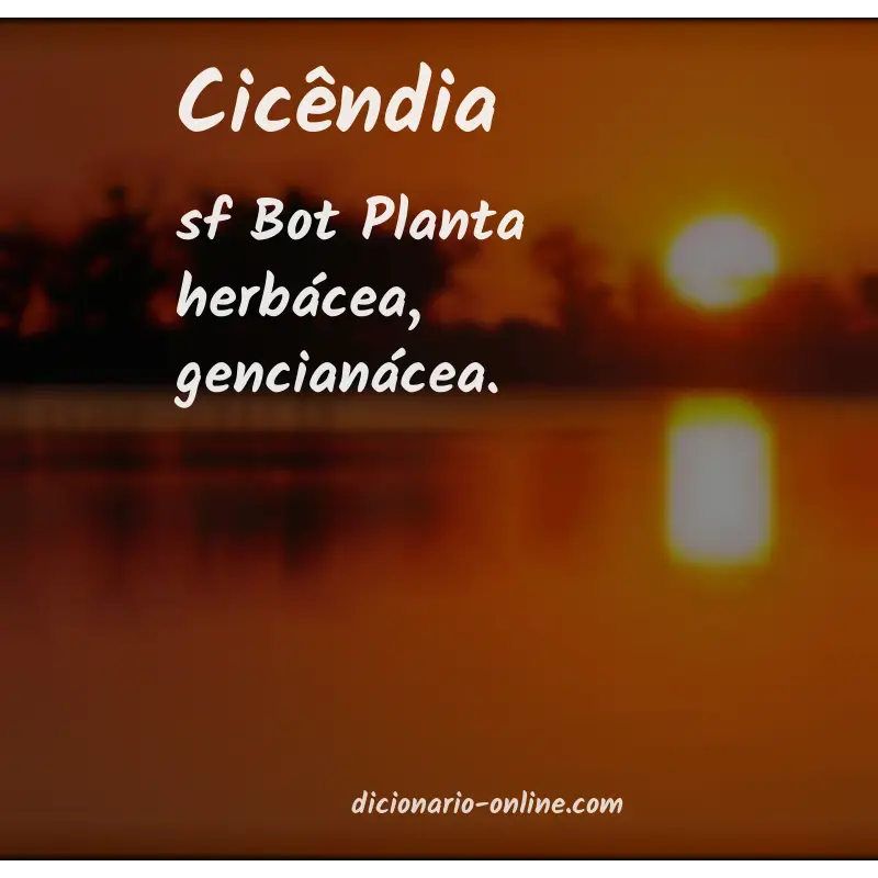 Significado de cicêndia