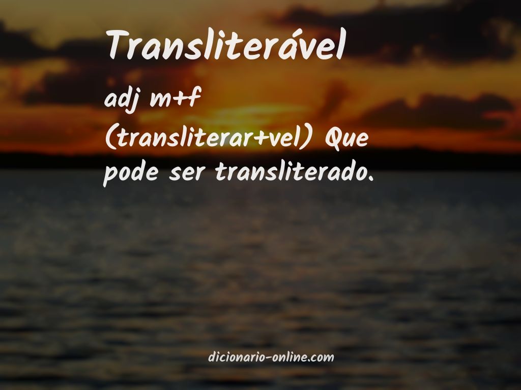 Significado de transliterável