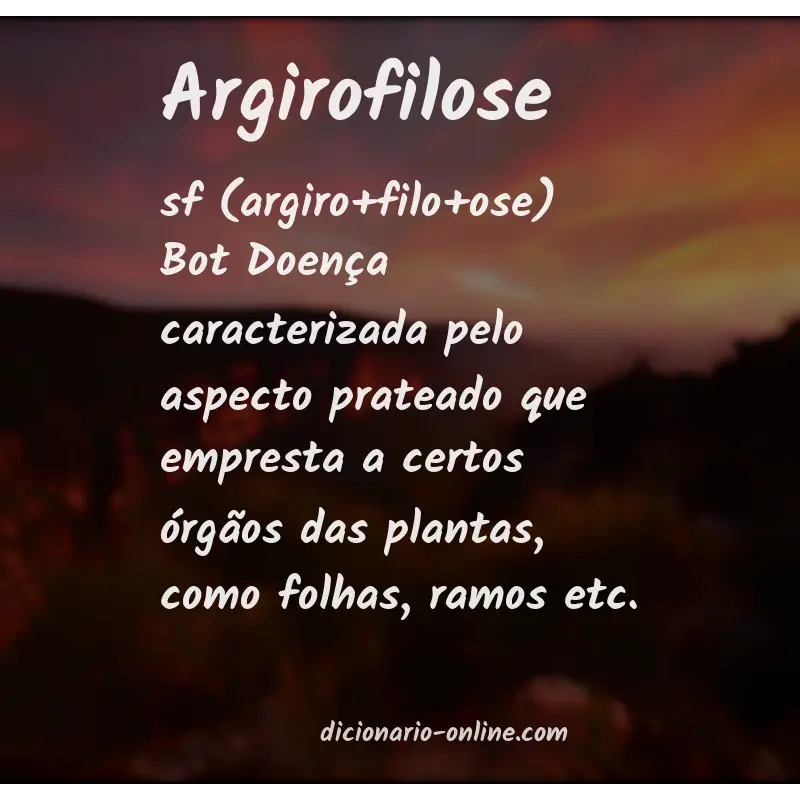 Significado de argirofilose