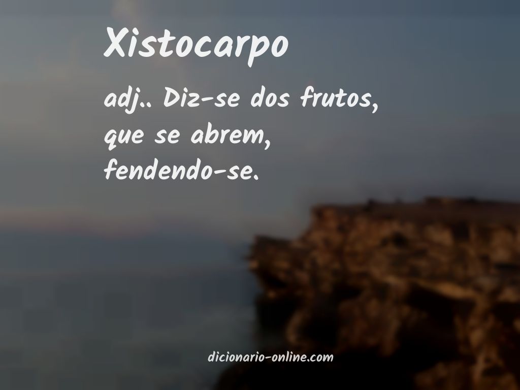 Significado de xistocarpo