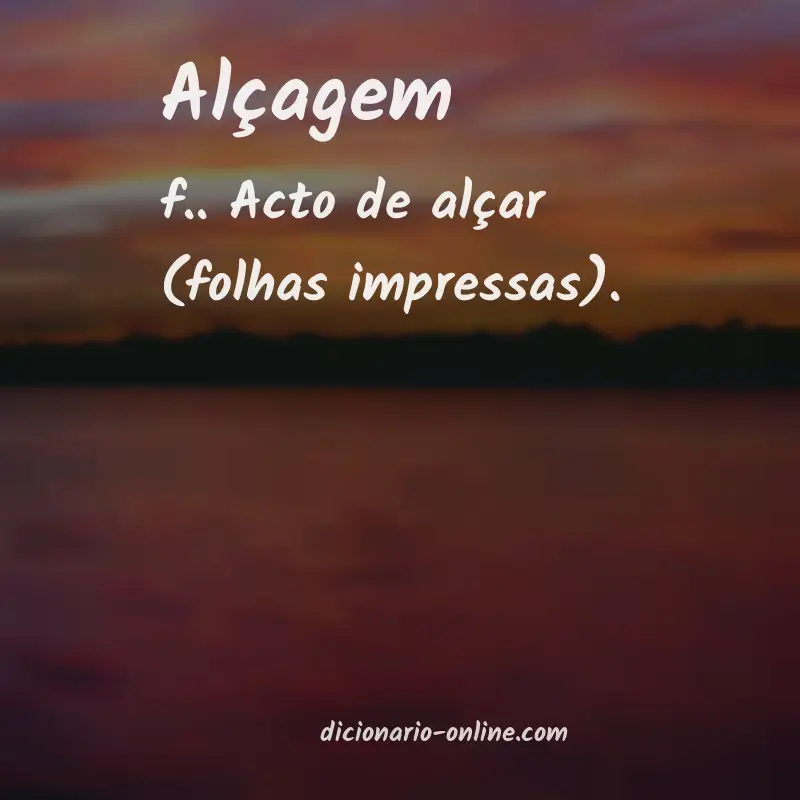 Significado de alçagem