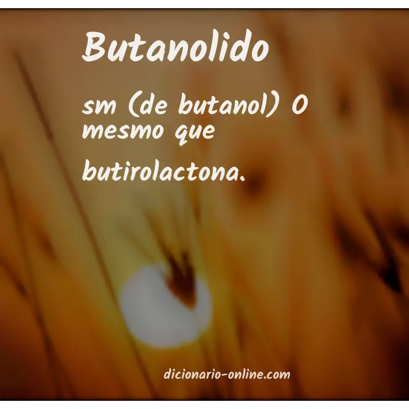 Significado de butanolido