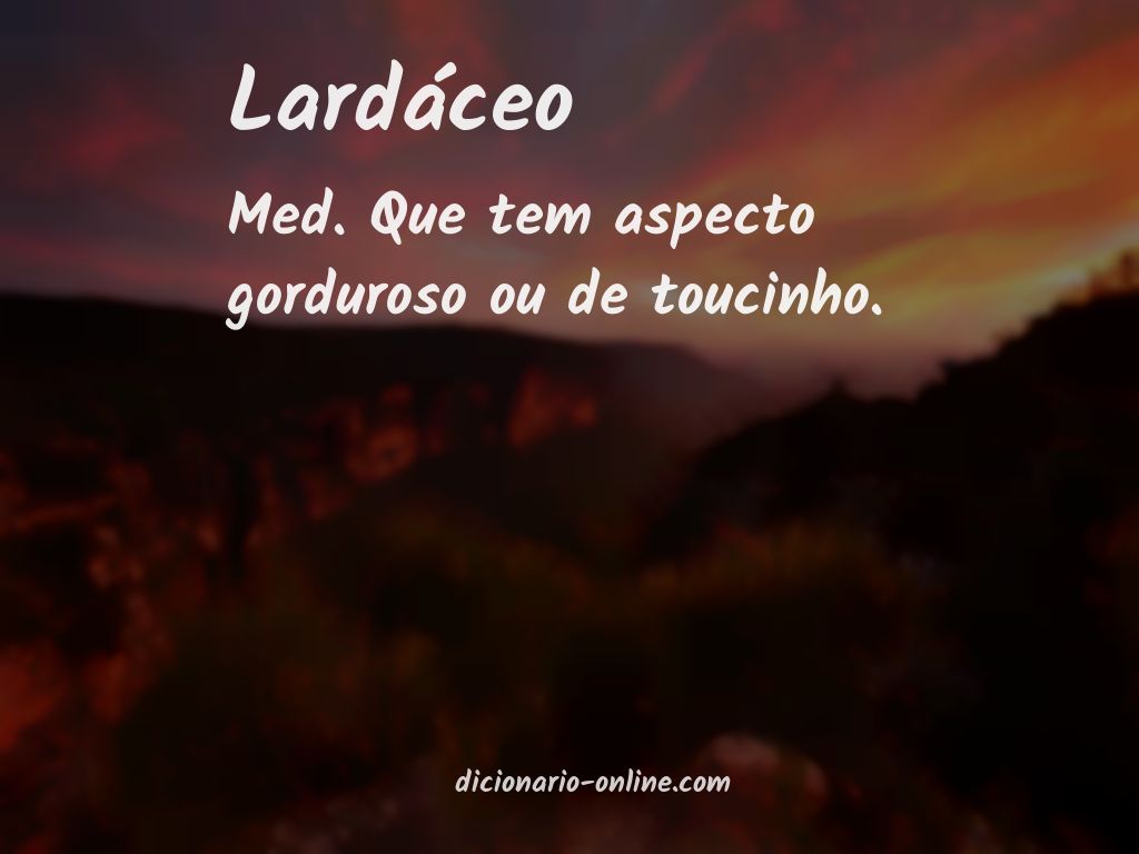 Significado de lardáceo