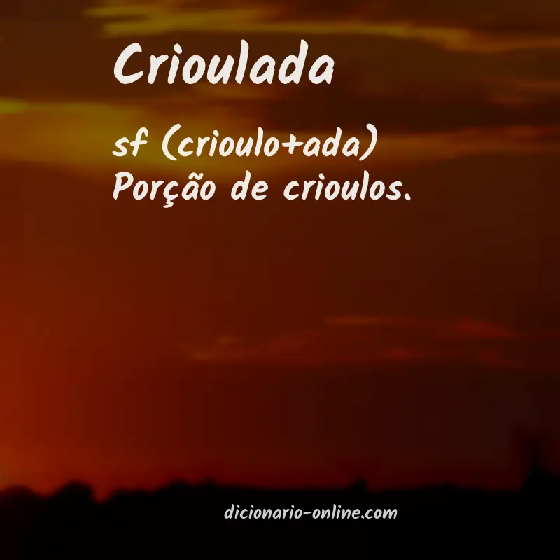Significado de crioulada