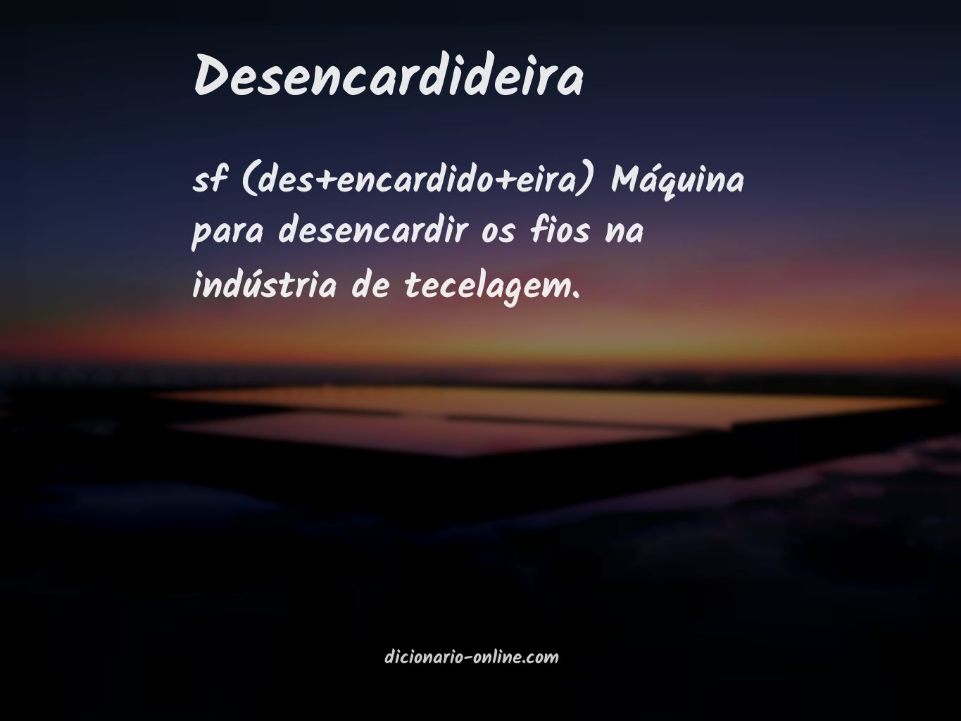 Significado de desencardideira