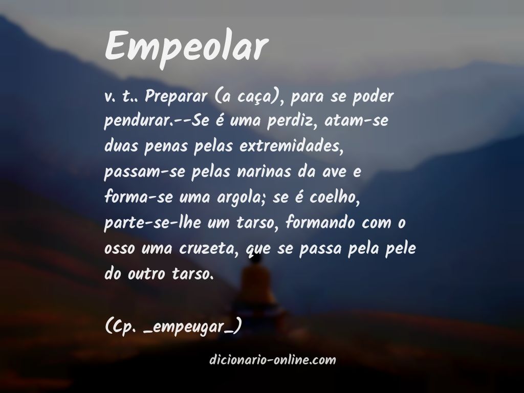 Significado de empeolar