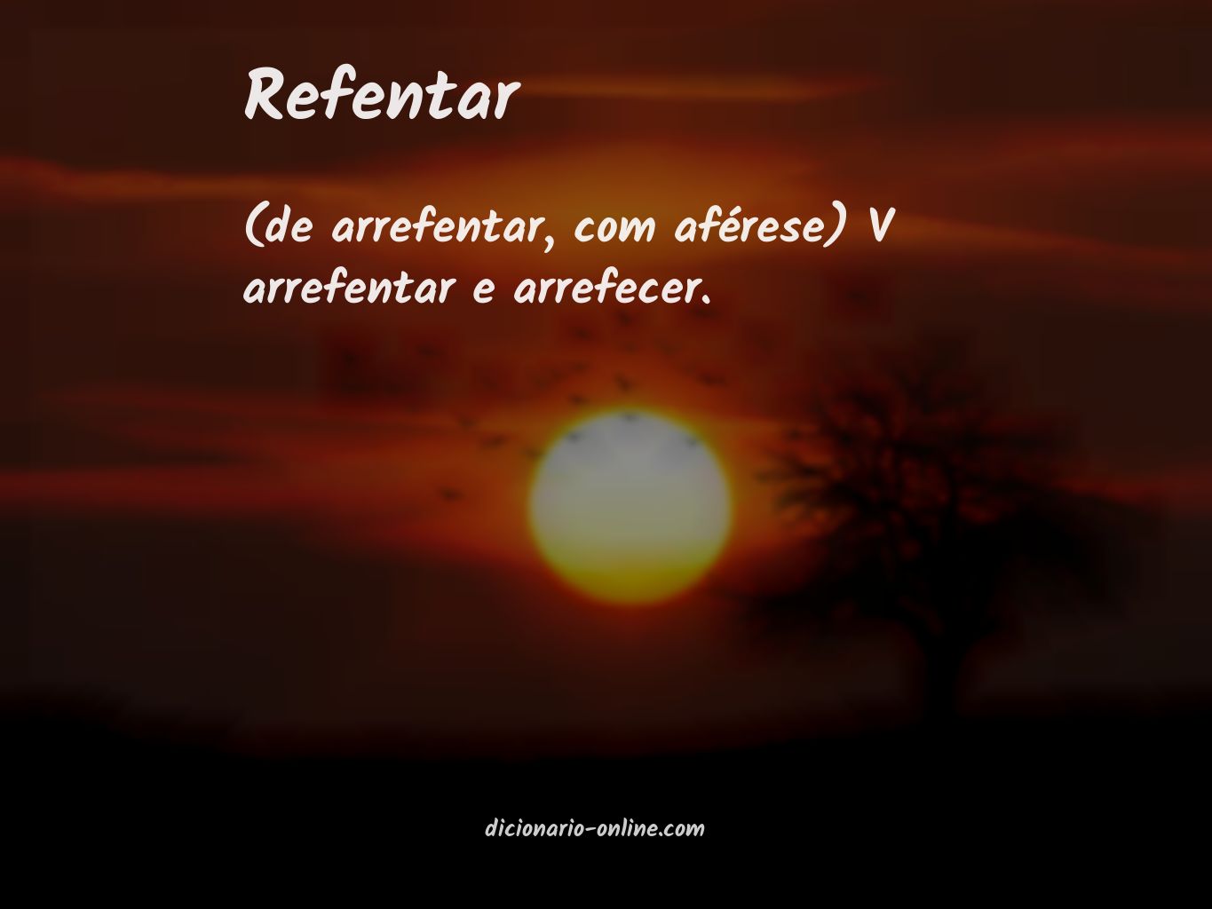 Significado de refentar