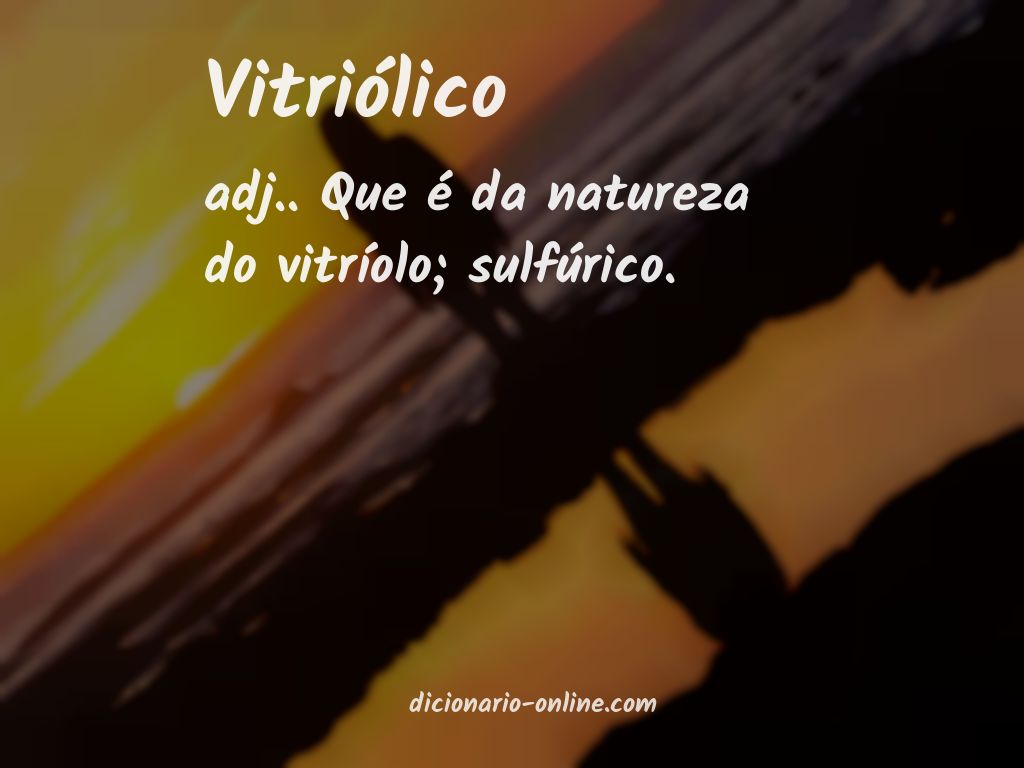 Significado de vitriólico