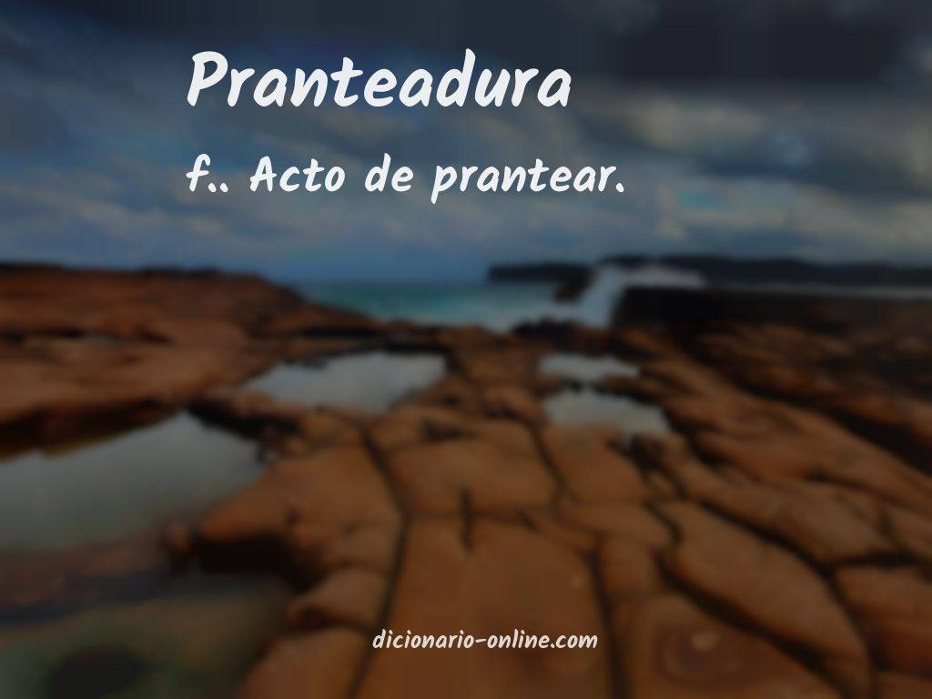 Significado de pranteadura