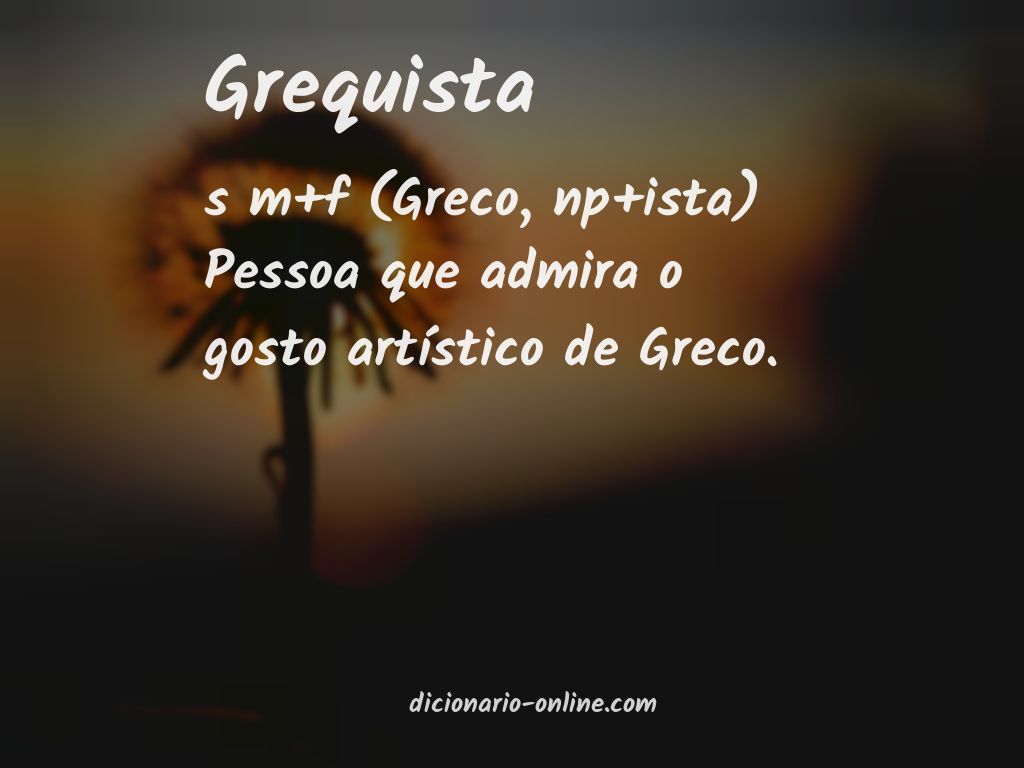 Significado de grequista