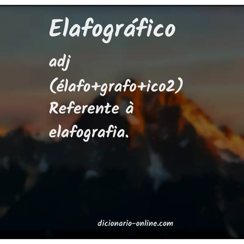 Significado de elafográfico