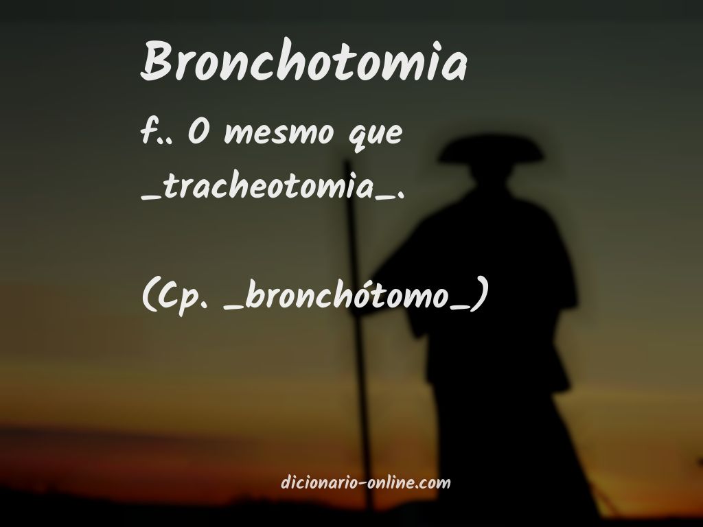 Significado de bronchotomia