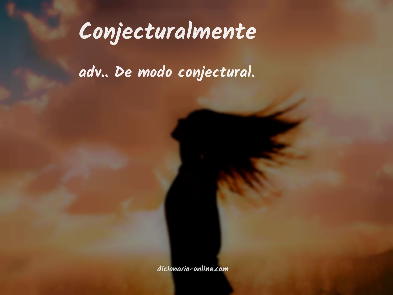 Significado de conjecturalmente