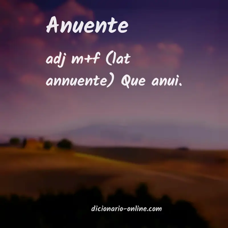 Significado de anuente