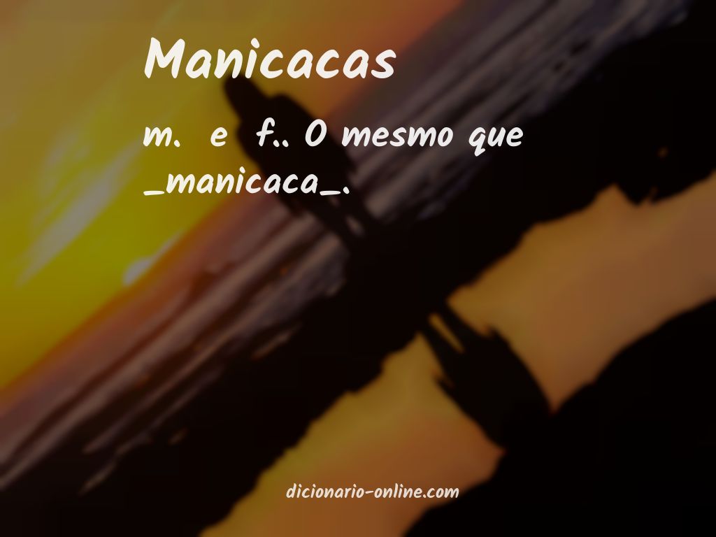 Significado de manicacas