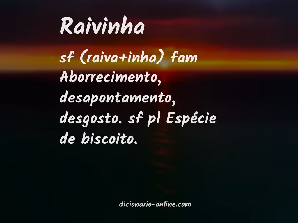 Significado de raivinha