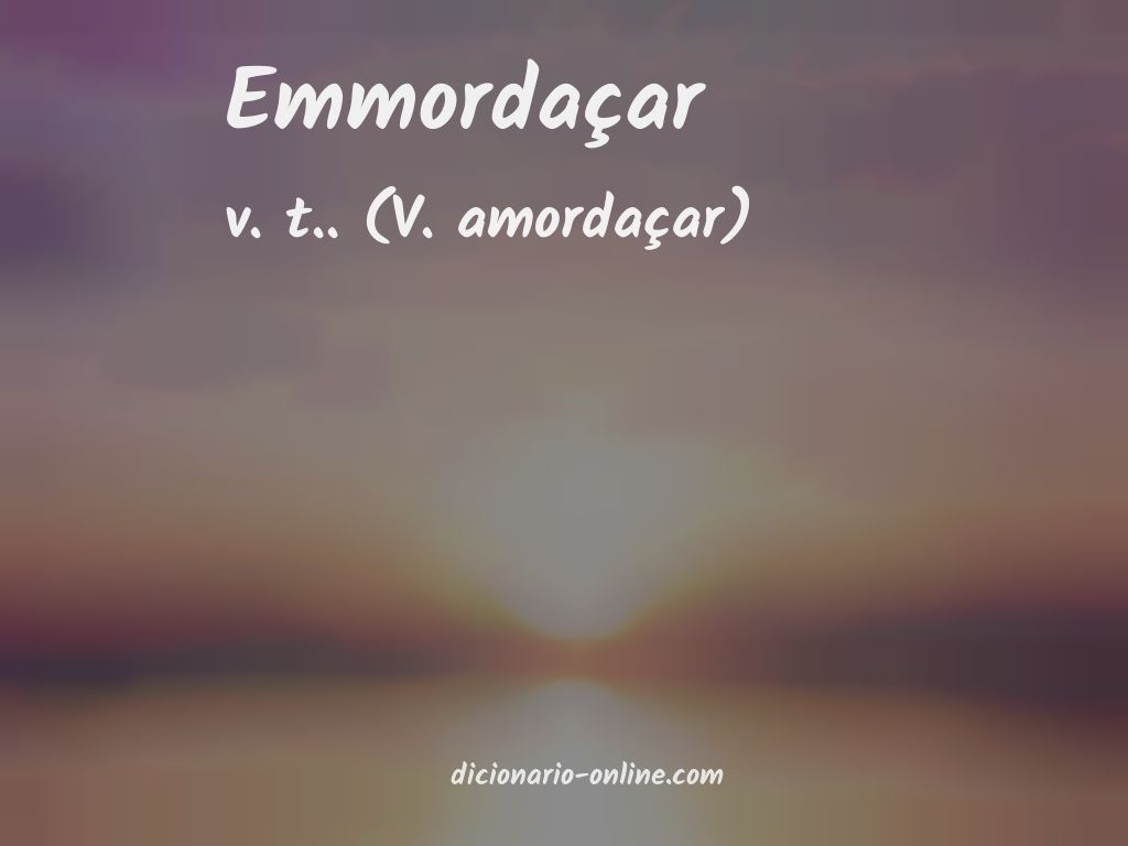 Significado de emmordaçar