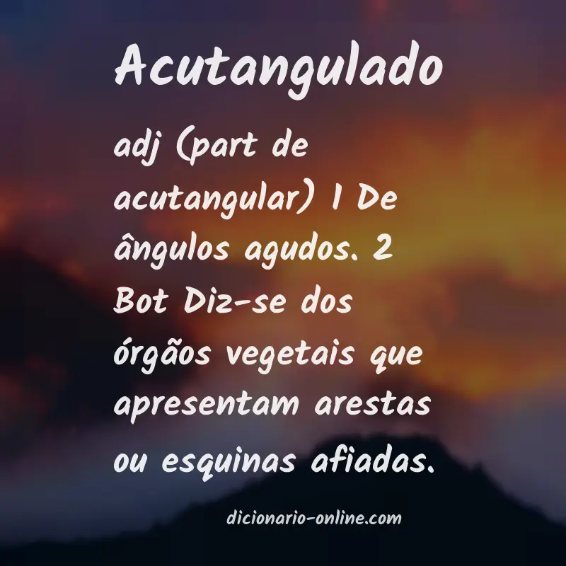 Significado de acutangulado