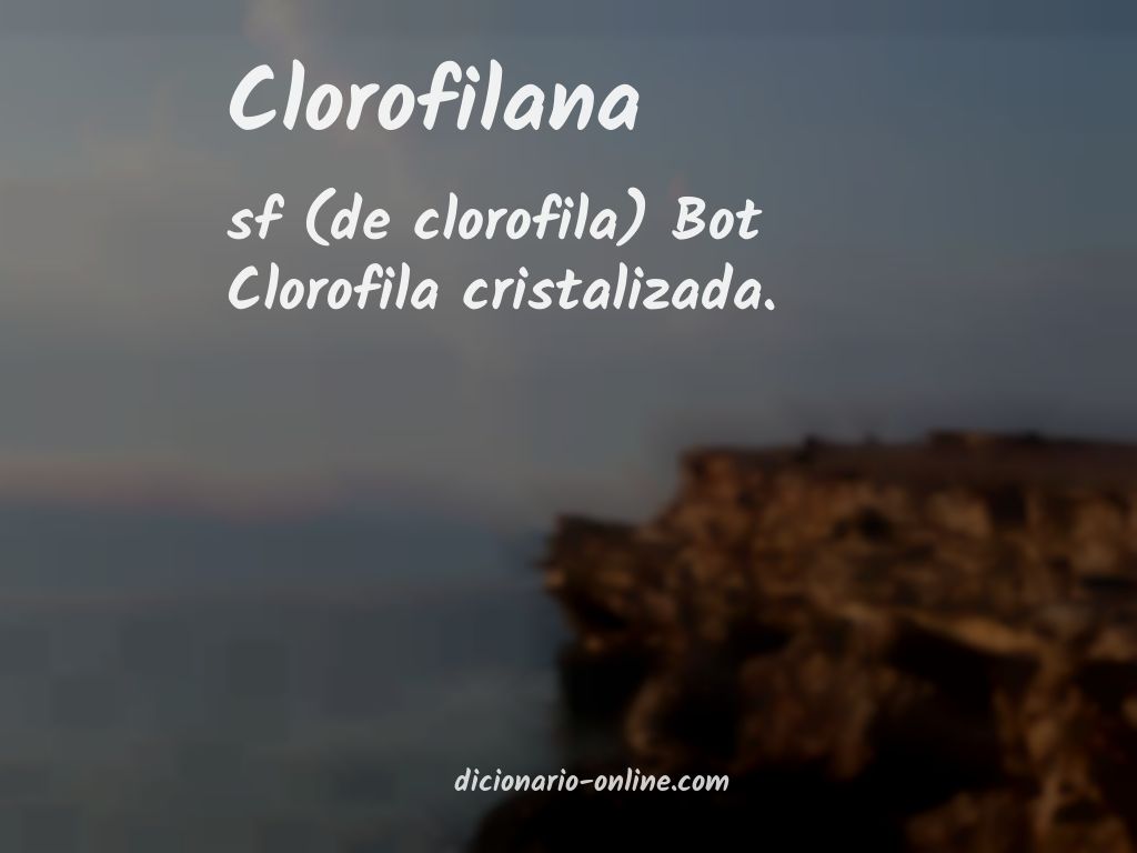 Significado de clorofilana