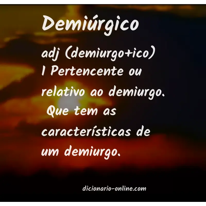 Significado de demiúrgico
