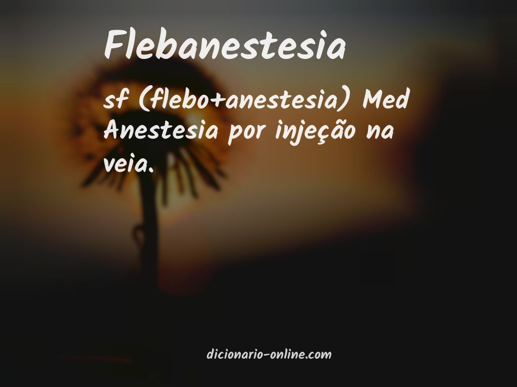 Significado de flebanestesia