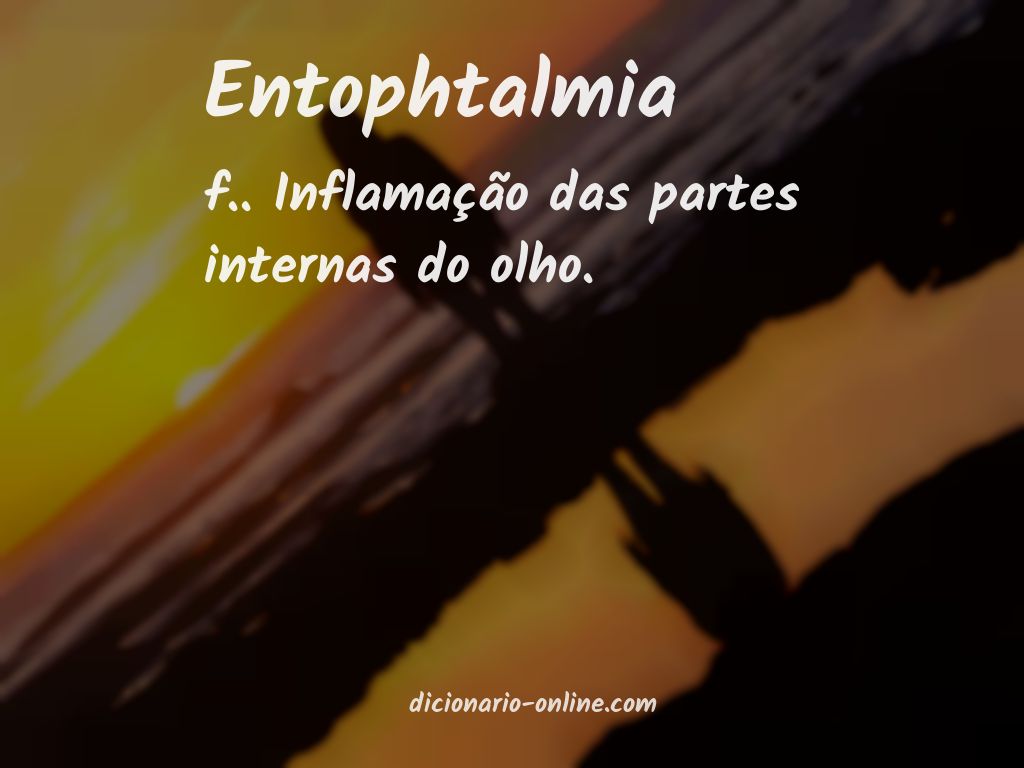 Significado de entophtalmia